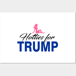 Hotties For Trump 2016 Posters and Art